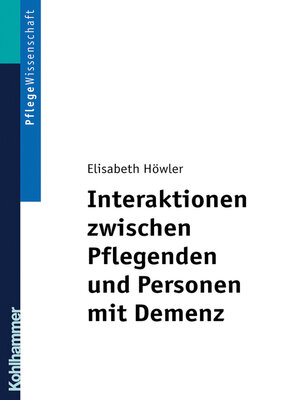 cover image of Interaktionen zwischen Pflegenden und Personen mit Demenz